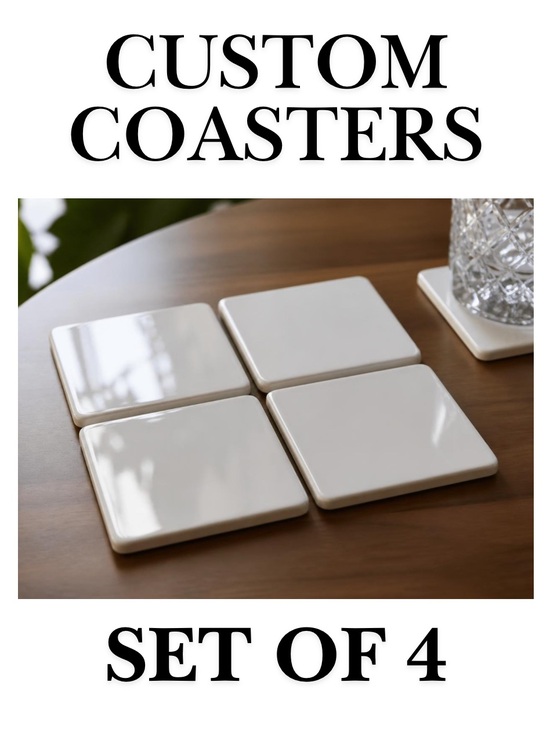 Other - Custom Image or Design Coaster Set - Set of 4